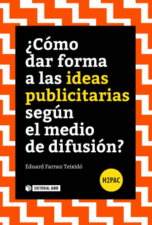 �C�MO DAR FORMA A LAS IDEAS PUBLICITARIAS SEG�N EL MEDIO DE DIFUSI�N?�
