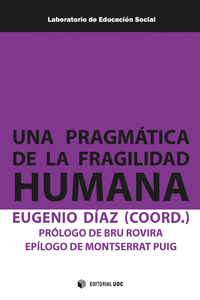 UNA PRAGM�TICA DE LA FRAGILIDAD HUMANA