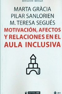 MOTIVACI�N, AFECTOS Y RELACIONES EN EL AULA INCLUSIVA
