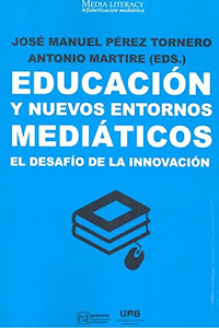 EDUCACI�N Y NUEVOS ENTORNOS MEDI�TICOS