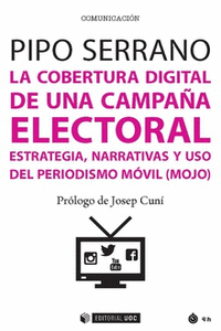 LA COBERTURA DIGITAL DE UNA CAMPAA ELECTORAL