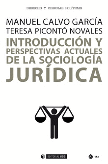 INTRODUCCI�N Y PERSPECTIVAS ACTUALES DE LA SOCIOLOG�A JUR�DICA
