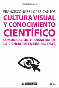 CULTURA VISUAL Y CONOCIMIENTO CIENT�FICO