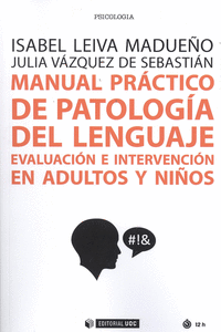 MANUAL PR�CTICO DE PATOLOG�A DEL LENGUAJE