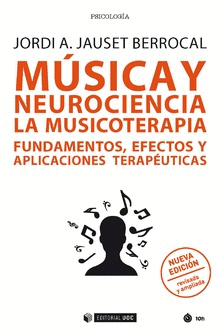 M�SICA Y NEUROCIENCIA: LA MUSICOTERAPIA FUNDAMENTOS EFECTOS Y APLICACIONES TERAP
