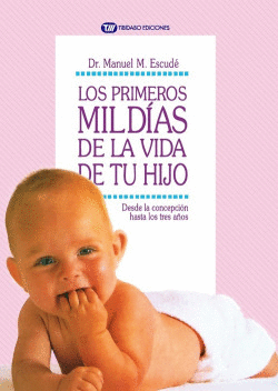 LOS PRIMEROS MIL D�AS DE LA VIDA DE TU HIJO