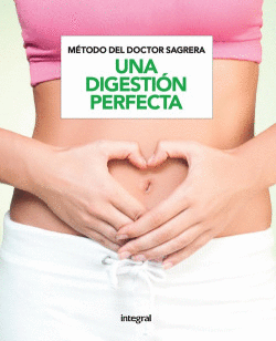 METODO SAGRERA: UNA DIGESTIN PERFECTA