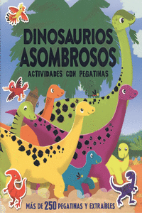 DINOSAURIOS ASOMBROSOS ACTIVIDADES CON PEGATINAS