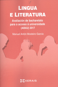 LINGUA E LITERATURA. AVALIACI�N DE BACHARELATO PARA O ACCESO � UNIVERSIDADE (ABA