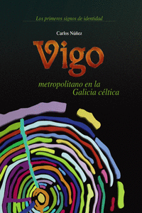 VIGO METROPOLITANO NA GALICIA C�LTICA