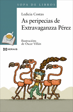 AS PERIPECIAS DE EXTRAVAGANZZA P�REZ