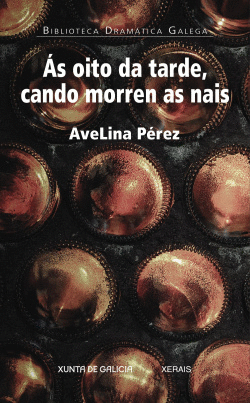 AS OITO DA TARDE, CANDO MORREN AS NAIS