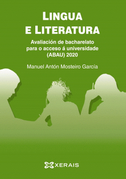 ABAU 2020. LINGUA E LITERATURA. AVALIACI�N DE BACHARELATO PARA O ACCESO � UNIVER