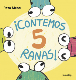 CONTEMOS 5 RANAS VERDE + 4 AOS