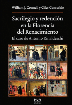 SACRILEGIO Y REDENCI�N EN FLORENCIA DEL RENACIMIENTO