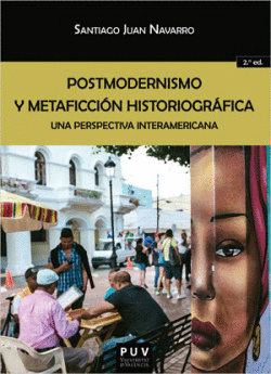 POSTMODERNISMO Y METAFICCI�N HISTORIOGR�FICA. (2� ED.)
