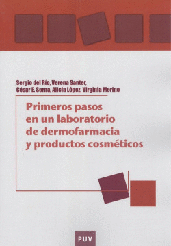 PRIMEROS PASOS EN UN LABORATORIO DE DERMOFARMACIA Y PRODUCTOS COSM�TICOS