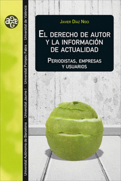 EL DERECHO DE AUTOR Y LA INFORMACI�N DE ACTUALIDAD