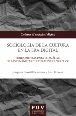 SOCIOLOG�A DE LA CULTURA EN LA ERA DIGITAL