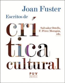 JOAN FUSTER: ESCRITOS DE CRTICA CULTURAL