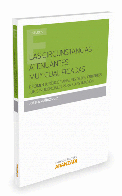 LAS CIRCUNSTANCIAS ATENUANTES MUY CUALIFICADAS