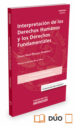 INTERPRETACI�N DE LOS DERECHOS HUMANOS Y LOS DERECHOS FUNDAMENTALES