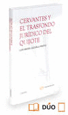 CERVANTES Y EL TRASFONDO JURIDICO DEL QUIJOTE(+EBOOK)