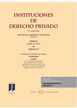 INSTITUCIONES DE DERECHO PRIVADO. TOMO VI MERCANTIL. VOLUMEN 3� (PAPEL + E-BOOK)