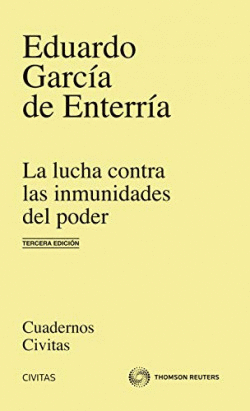 LA LUCHA CONTRA LAS INMUNIDADES DEL PODER EN EL DERECHO ADMINISTRATIVO