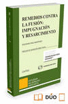 REMEDIOS CONTRA LA FUSION: IMPUGNACION Y RESARCIMIENTO(+EBOOK)