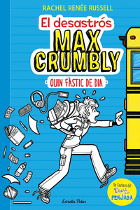 EL DESASTR�S MAX CRUMBLY. QUIN F�STIC DE DIA