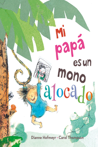 MI PAP� ES UN MONO ALOCADO