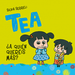 TEA. �A QUIEN QUEREIS MAS?