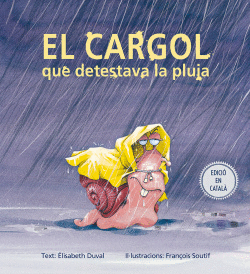 EL CARGOL QUE DETESTAVA LA PLUJA
