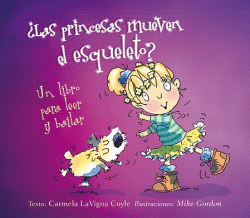 �LAS PRINCESAS MUEVEN EL ESQUELETO?