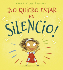 �NO QUIERO ESTAR EN SILENCIO!