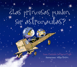 �LAS PRINCESAS PUEDEN SER ASTRONAUTAS?