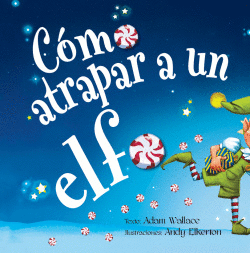 C�MO ATRAPAR A UN ELFO