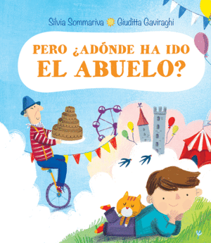 PERO, �AD�NDE HA IDO EL ABUELO?