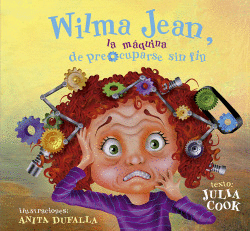 WILMA JEAN, LA M�QUINA DE PREOCUPARSE SIN FIN