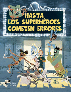 HASTA LOS SUPERH�ROES COMETEN ERRORES