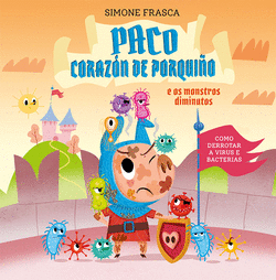 PACO CORAZ�N DE PORQUI�O E OS MONSTROS DIMINUTOS