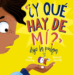 �Y QU� HAY DE MI? DIJO LA PULGA