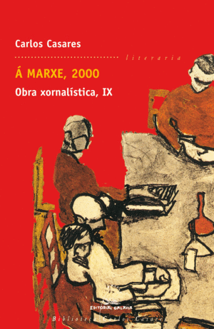  MARXE, 2000. OBRA XORNALSTICA IX