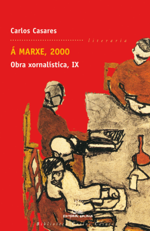 � MARXE, 2000. OBRA XORNAL�STICA IX