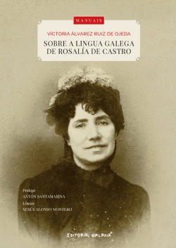 SOBRE A LINGUA GALEGA DE ROSAL�A DE CASTRO