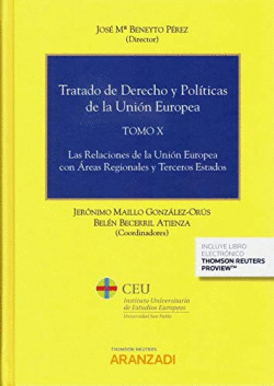 TRATADO DE DERECHO Y POL�TICAS DE LA UNI�N EUROPEA (TOMO X) (PAPEL + E-BOOK)