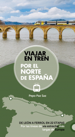 VIAJAR EN TREN POR EL NORTE DE ESPA�A