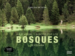 VIAJE VISUAL Y SONORO POR LOS BOSQUES DE ESPA�A