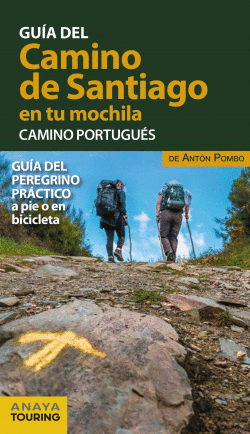 EL CAMINO DE SANTIAGO EN TU MOCHILA. CAMINO PORTUGU�S